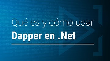 Qué es y cómo usar Dapper en .Net para hacer llamadas a bases de datos