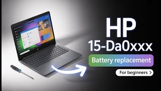 HP Notebook 15-da0xxx Battery Replacement – Step-by-Step Guide for Beginners
