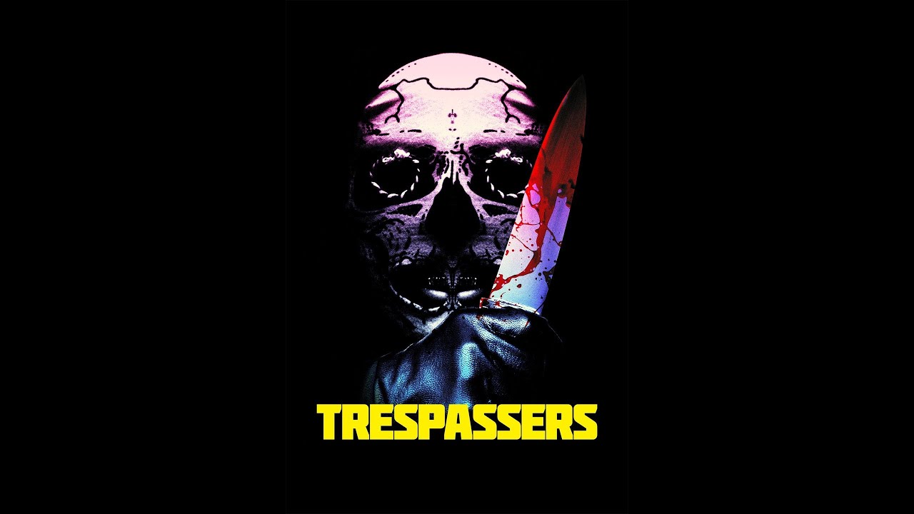 Trespassers 2019 Youtube