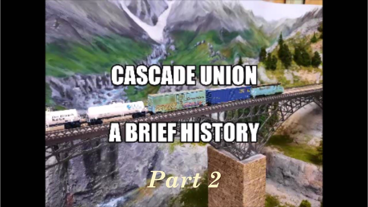 Cascade Union Build History Part 2 YouTube
