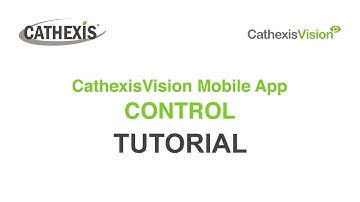 Cathexis Tutorial- CathexisVision Carbon Mobile App Control