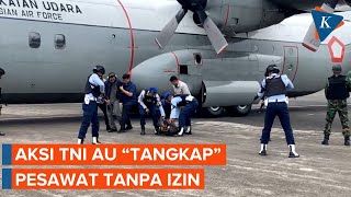 Tni Au Tangkap Pesawat Tanpa Izin Di Wilayah Indonesia Saat Latihan Cakra