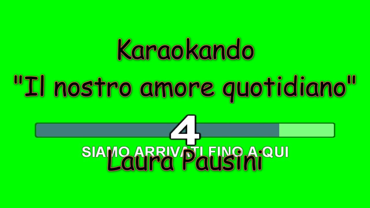 Karaoke Italiano Il Nostro Amore Quotidiano Laura Pausini ( Testo ) YouTube Karaoke Italiano Il Nostro Amore Quotidiano Laura Pausini ( Testo ) YouTube