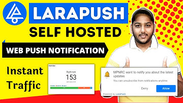 Best Web Push Notification 2022 | LaraPush Self Hosted Panel | Get Website Traffic Instantly