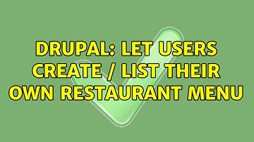 Drupal: Let users create / list their own restaurant menu