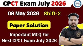 CPCT Exam Paper Solution May 9, 2026 Shift-2 ! Paper solution of CPCT Exam May 9, 2026 !