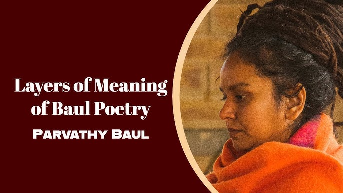 Unlocking The Layers Of Meaning In Baul 2024