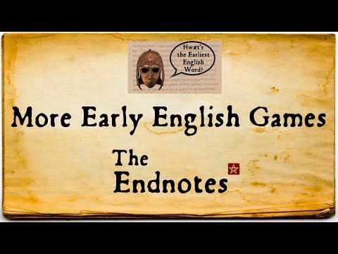 More Early English Games: The Endnotes