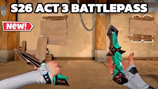 Valorant "S26 Act 3" Battlepass Leaks &amp; Gameplay | Season 26 Act 3 Battlepass