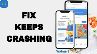 How To Fix And Solve Keeps Crashing On Walmart App | Final Solution