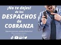 ¡No te dejes de los despachos de cobranza!