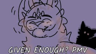 haven't I given enough? // OC PMV