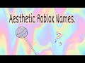 Aesthetic Names For Roblox