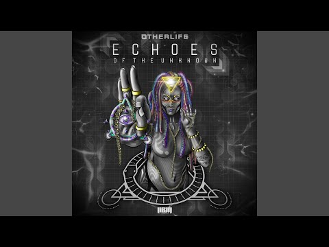 Otherlife — Echoes of the Unknown