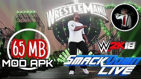 Download WWE 2K18 SmackDown Live Mod for Android