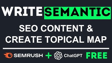 How to Write Semantic SEO Content & Create a Topical Map with SEMRush [100% FREE]