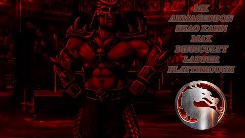 Mortal Kombat Armageddon: Shao Kahn Max Difficulty Ladder Playthrough