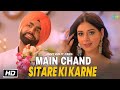 main chand sitare ki kariye song(4k Official Video) | Mainu Ishq Ho Gaya Akhiyan Naal | Punjabi Song