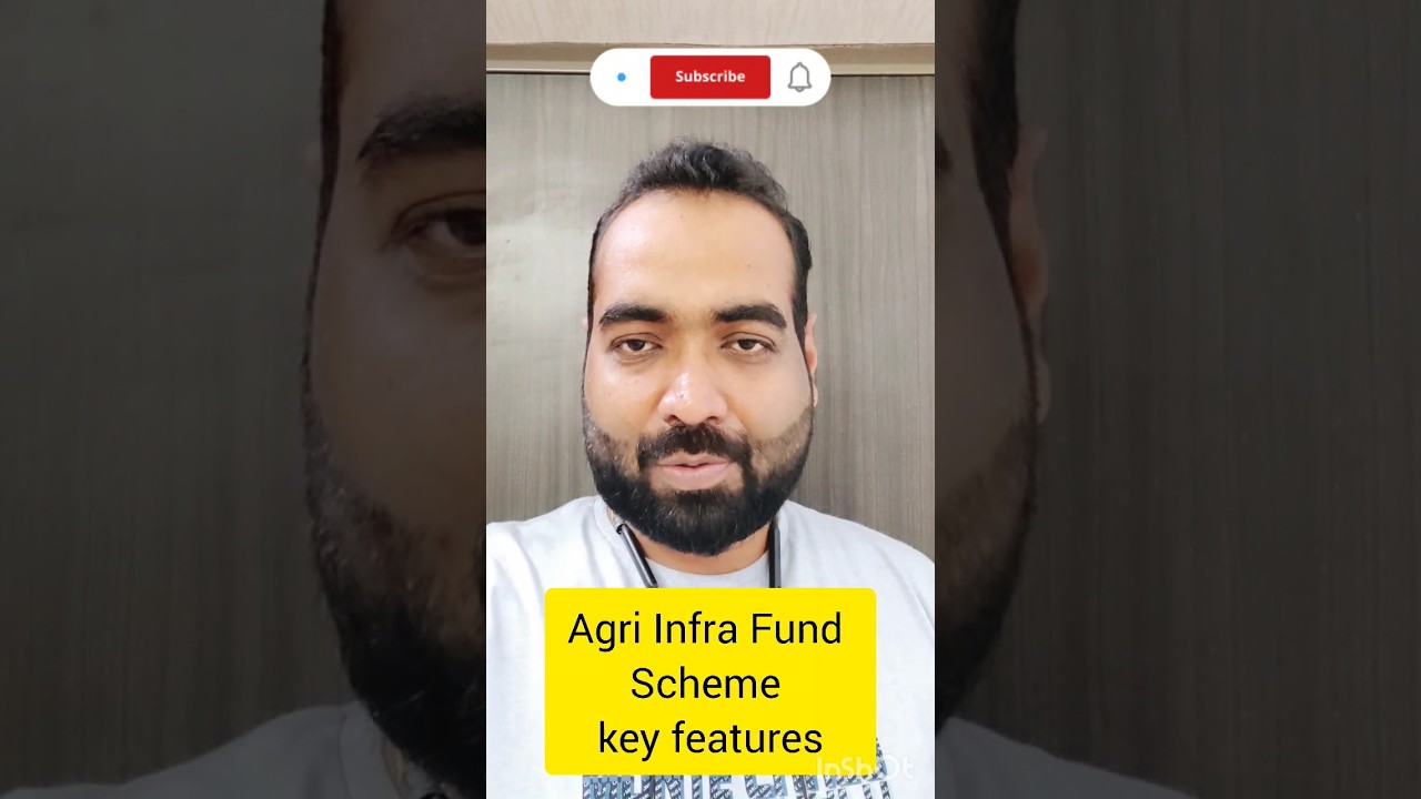 What are the key benefits and features of the Agri Infra Fund scheme launched by the Indian Govt.
