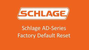 Schlage AD-Series - Factory Default Reset