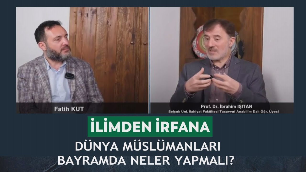 İlimden İrfana - Fatih Kut/ İbrahim Işıtan 30.03.2025
