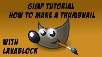 Gimp Tutorial: How to make a Youtube Thumbnail Minecraft Edditon