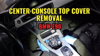 Center Console Top Cover Removal and Installation for BMW E90/91