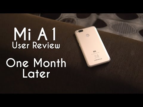 Xiaomi Mi A1 User Review: Is it worth it?