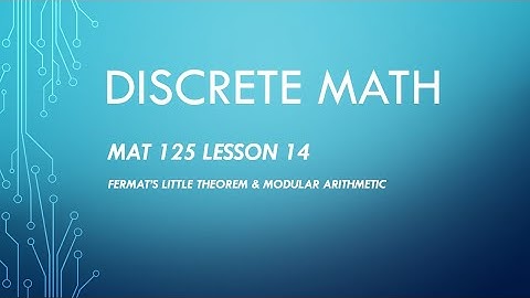MAT 125 Lesson 14: Fermat