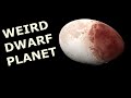 The weird dwarf planet haumea shorts