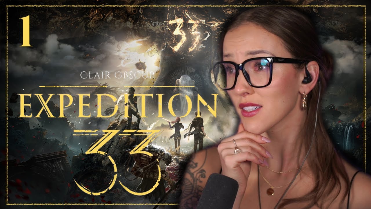 Tomorrow Comes ✧ Clair Obscur: Expedition 33 First Playthrough ✧ Part 1