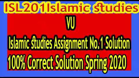 ISL201 Assignment No.1 2020 Solution | 100% correct solution