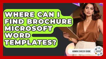 Where Can I Find Brochure Microsoft Word Templates? - Admin Career Guide