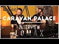 Capture de la vidéo Caravan Palace - Interview Lomax