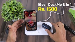 Best Wireless Charging Station Under Rs.1500 | iGear DockMe 3 in 1 Docking Charging Station