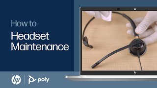 Headset Maintenance | HP Support