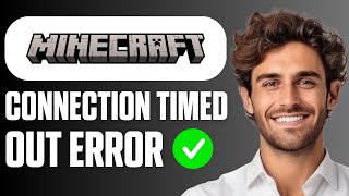 Celebrity How To Fix Minecraft Connection Timed Out Error (Full Guide 2026) Wealth
