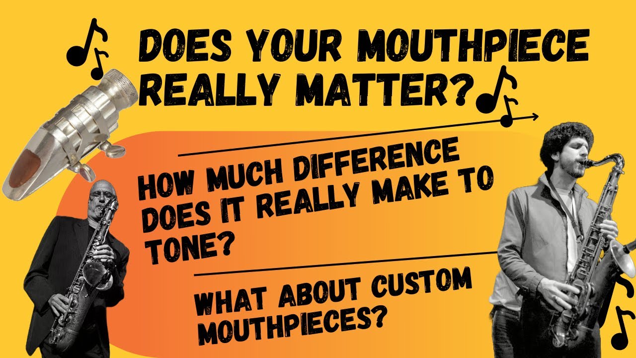 How Much Does the Saxophone Mouthpiece REALLY Affect Your Tone?