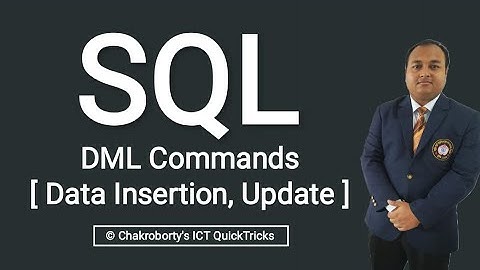 HSC ICT Masterclass - SQL Commands | DML | DBMS | SQL কমান্ড | ডিবিএমএস | ডিএমএল
