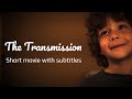 The Transmission (Short movie)