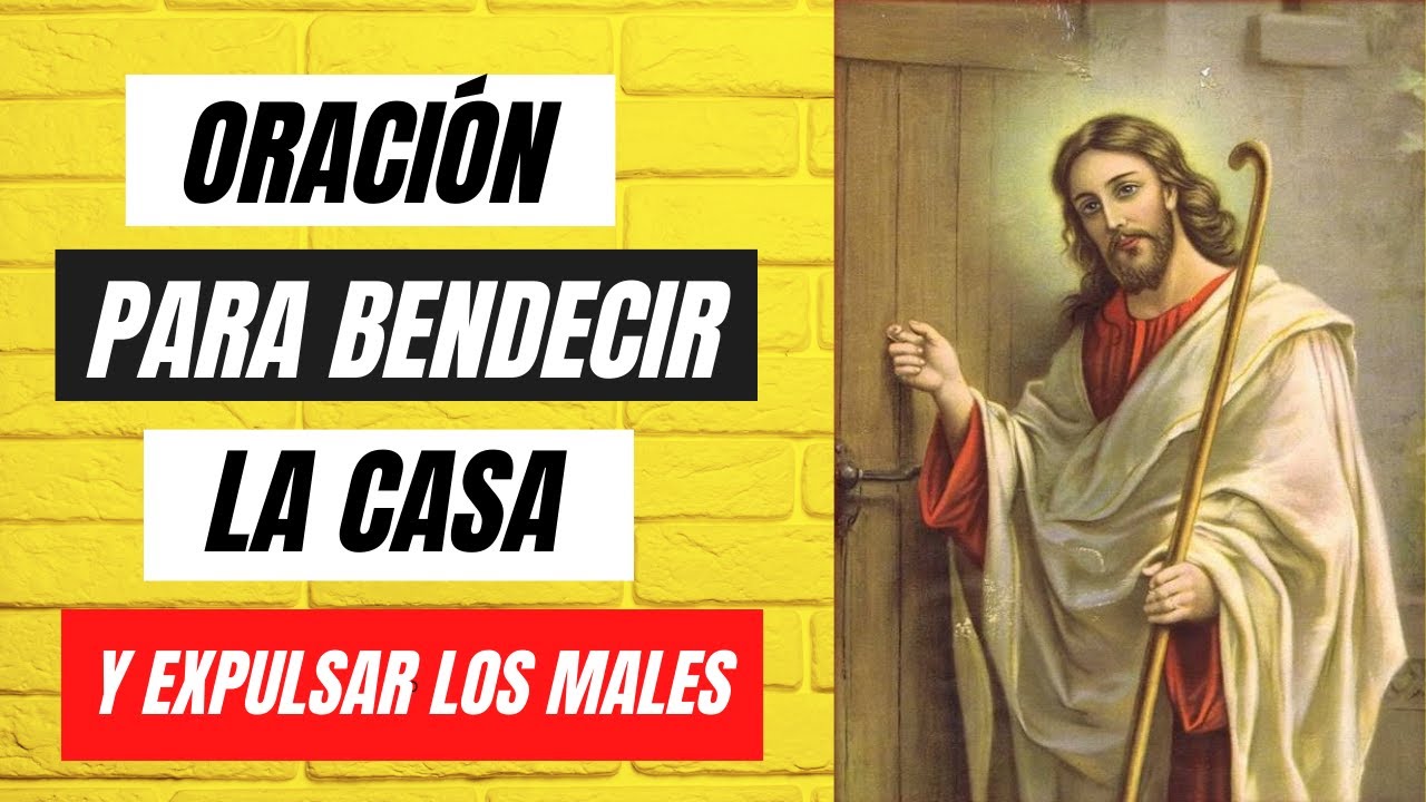 Oración para bendecir la casa y expulsar los males - YouTube