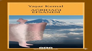 Ağrı Dağı Efsanesi Yaşar Kemal Türk Edebiyatının Efsanevi Aşk Hikayesi Sesli Kitap