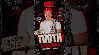 TOOTH 🔥 | Mic Check Monday Throwback | Real Bars Only 🎤 #ubz
