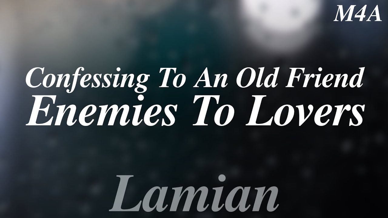 [M4A] Признание старому другу || От врагов к возлюбленным ASMR RP