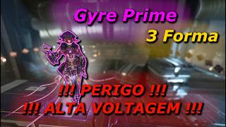 Gyre Prime !!! ALTA VOLTAGEM !!! #warframe #steelpath #gamplay #build