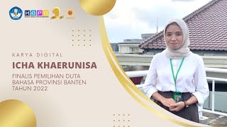Karya Digital Icha Khaerunnisa - Finalis Duta Bahasa Provinsi Banten 2022