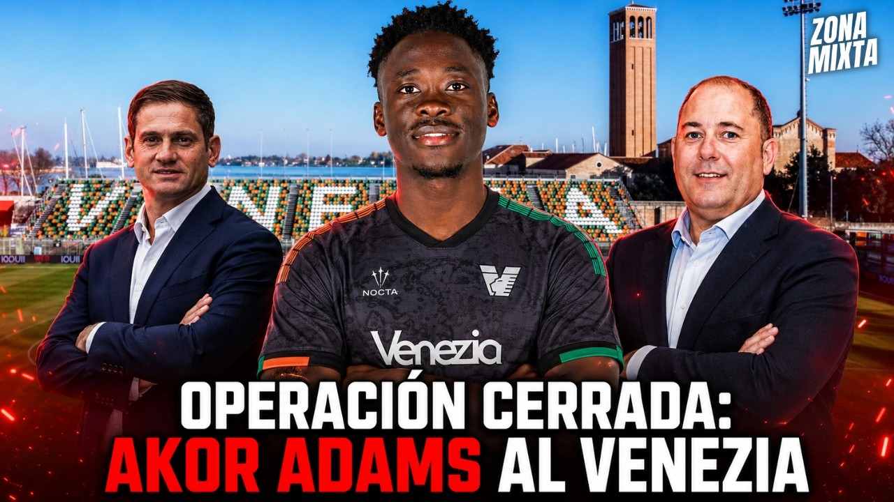 ¡ÚLTIMA HORA! ¡EL SEVILLA FC VENDE A AKOR ADAMS AL VENEZIA!