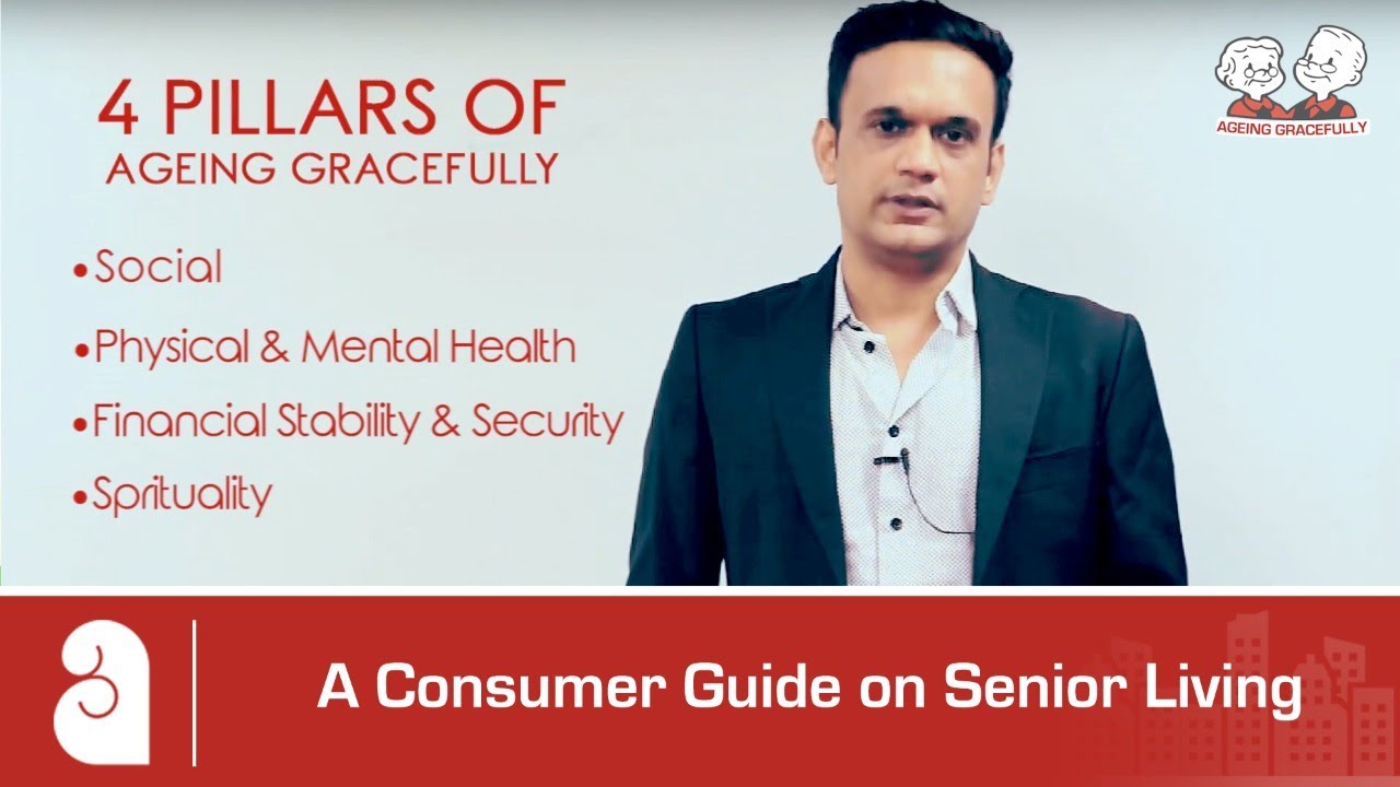 A Consumer Guide on Senior Living | Introduction | Ageing Gracefully ...