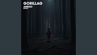 Ameno (Dance Edit) - Gorillag