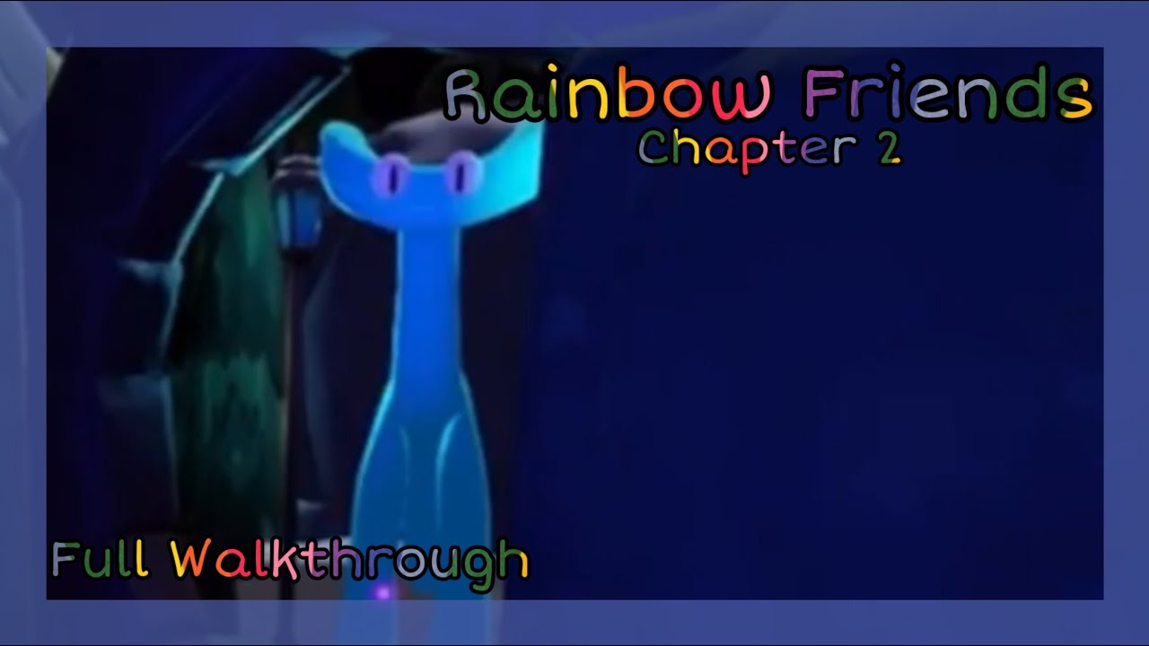 ROBLOX - Rainbow Friends [CHAPTER 2] - [Full Walkthrough] 